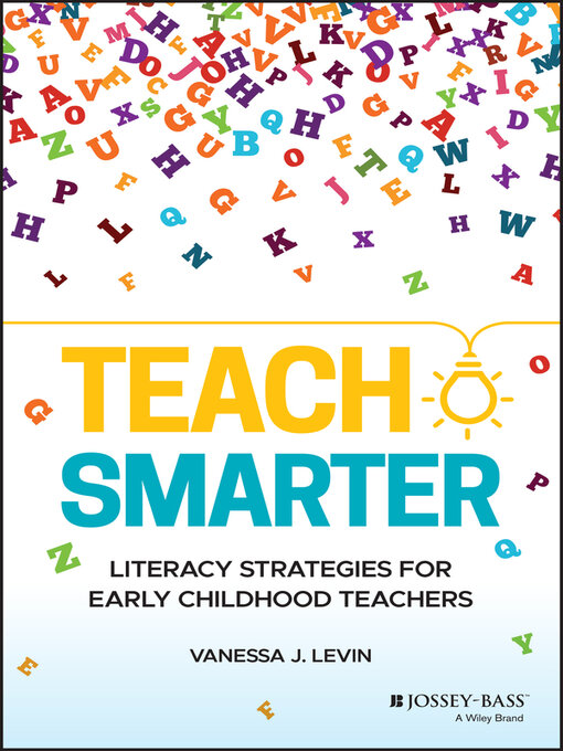 Title details for Teach Smarter by Vanessa J. Levin - Available